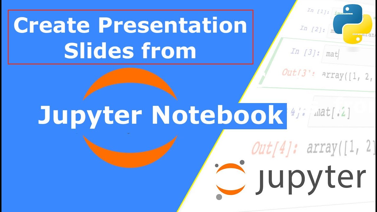 how to make a presentation in jupyter notebook