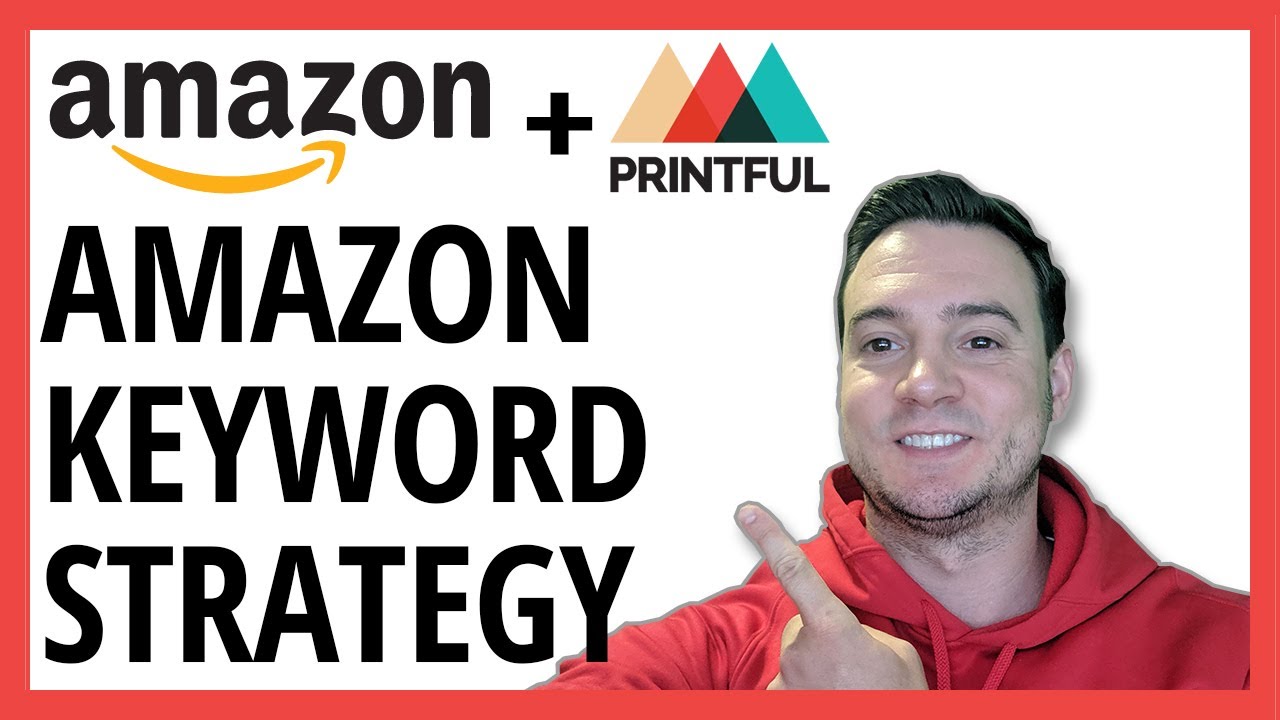 Printful + Amazon Integration: Listing Keyword Optimization Strategy ...