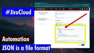 Jira Cloud Automation - JSON is a file format