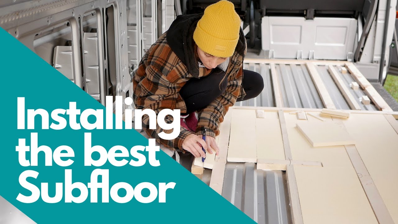 Subvan Best subfloor for your Van! From start to (almost) finish ...