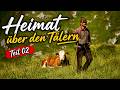 Heimat über den Tälern Teil 2