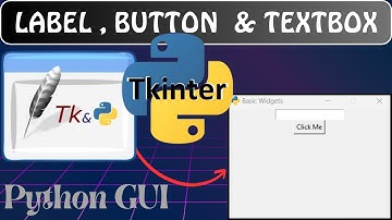 Python #1 | Tkinter tutorial for beginners |Label ,Text Box(Entry Widget) and Button Widgets