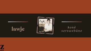 Lawje - Konê Serxwebûne / Bağımsızlığın Çadırı I Peşk /Ji Bo Biranina Bro Omeri © 2015 Z Müzik