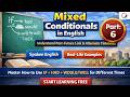 Mixed Conditionals in English | Real-Life Usage Made Simple | GKPro Academy