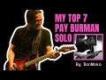 My  top 7  pay burman solo by donmoko