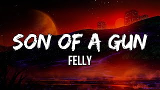 Felly - Son of a Gun (Lyrics) | Rest up at the rest up. Slow into the evening