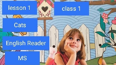 class-1,Lesson-1,CATS,English Reader, line to line explanation by Mukesh soni