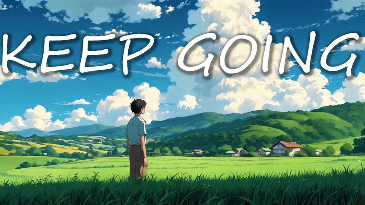 KEEP GOING | English Motivational for Students | Stress relief |Body Heals |Relaxing #motivation