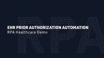EHR Prior Authorization Automation | RPA Healthcare Demo