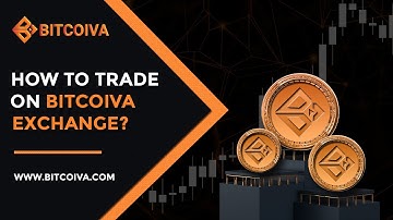 How to trade on Bitcoiva Exchange?
