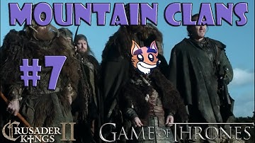 Crusader Kings 2 - Game of Thrones mod - Mountain Clans of the Vale #7