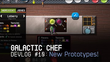 Two New Prototypes (Galactic Chef Devlog #10)