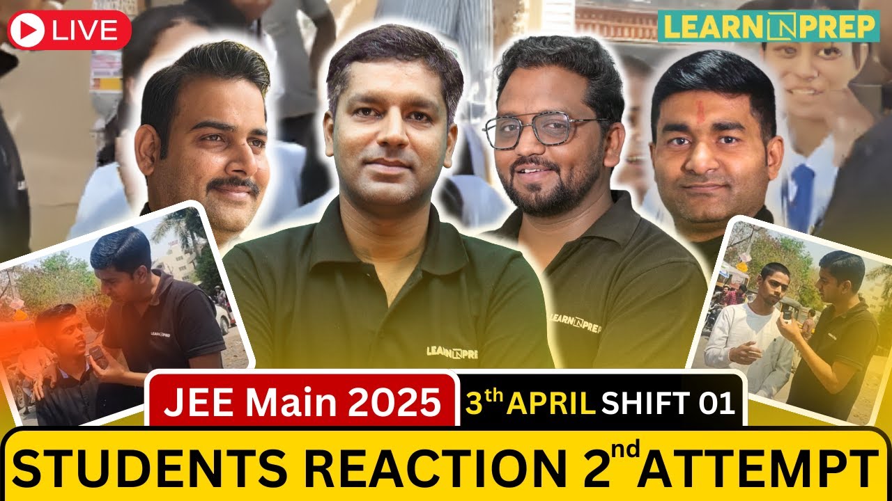 🔥 JEE Main 2025 | 3rd April Shift 1 | Paper Reaction & Student Reviews ...