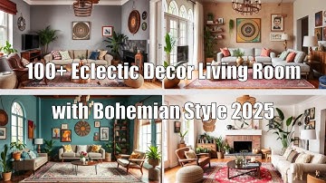 100+ Eclectic Décor Living Room with Bohemian Style 2025
