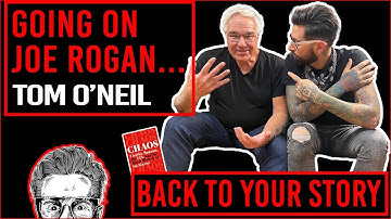 Tom O’Neill | Going On The Joe Rogan Experience | Famous Interviews