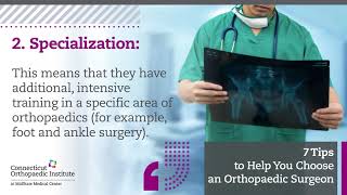 COI Tip #2: Choose a Surgeon Who Specializes in Orthopaedics