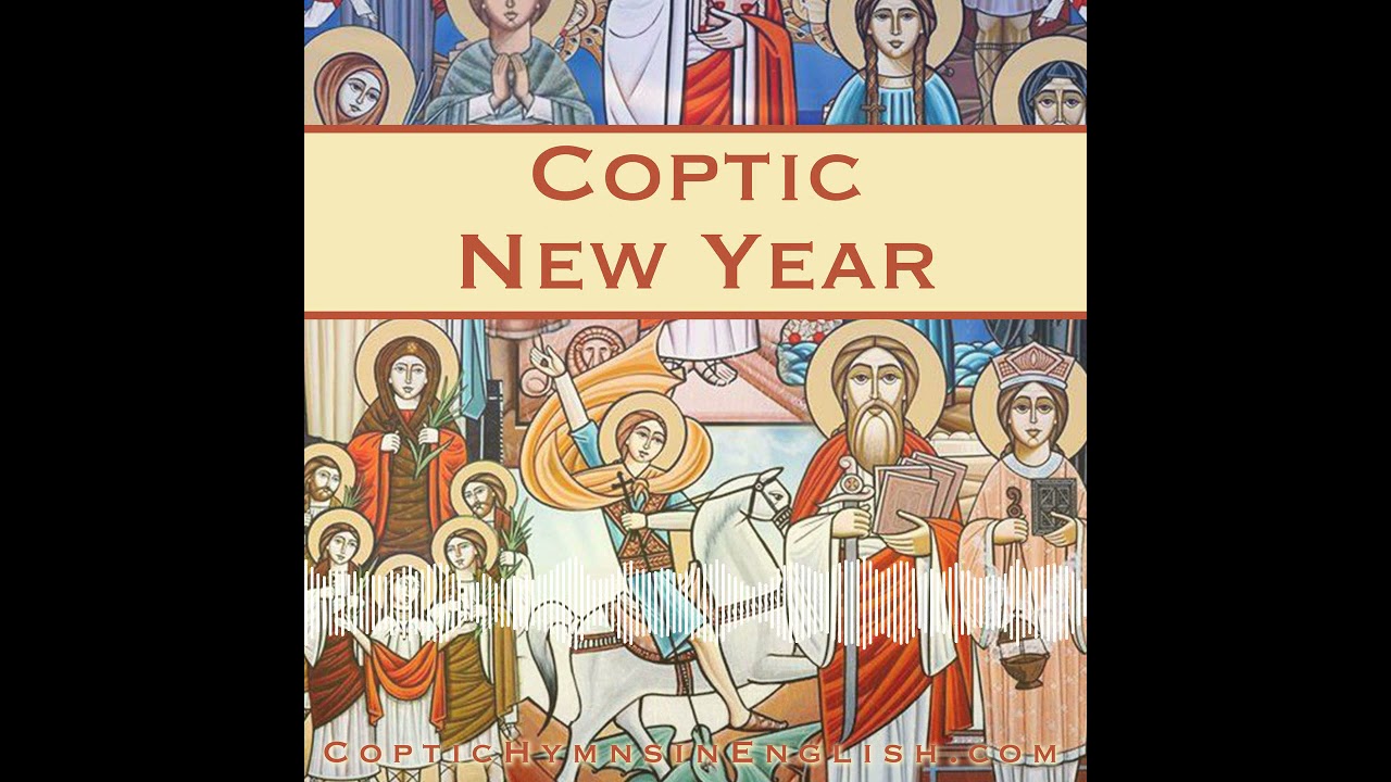 Doxology of Nayrouz (Coptic New Year)