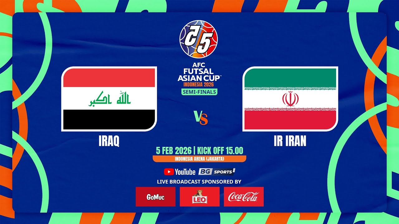 LIVE🔴 : IRAQ vs IR IRAN | AFC Futsal Asian Cup 2026 Semi-Finals | 05.02.26