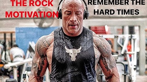 REMEMBER THE HARD TIMES-THE ROCK-MOTIVATION