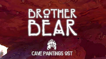 Brother Bear - Abandoned village/cave paintings OST