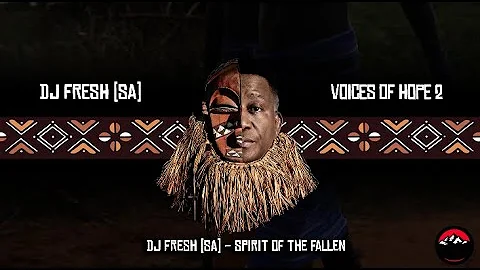 DJ Fresh (SA) - Spirit of the Fallen