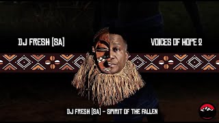 DJ Fresh (SA) - Spirit of the Fallen