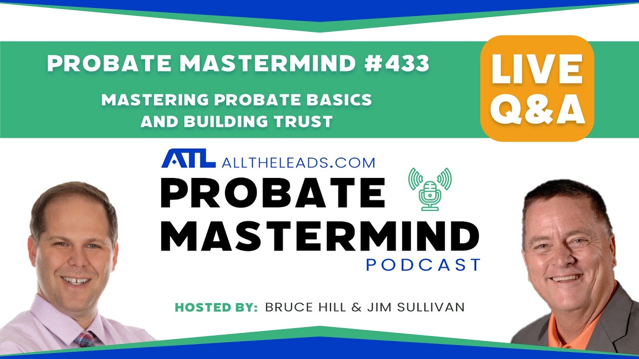 Mastering Probate Basics and Building Trust | Probate Mastermind 