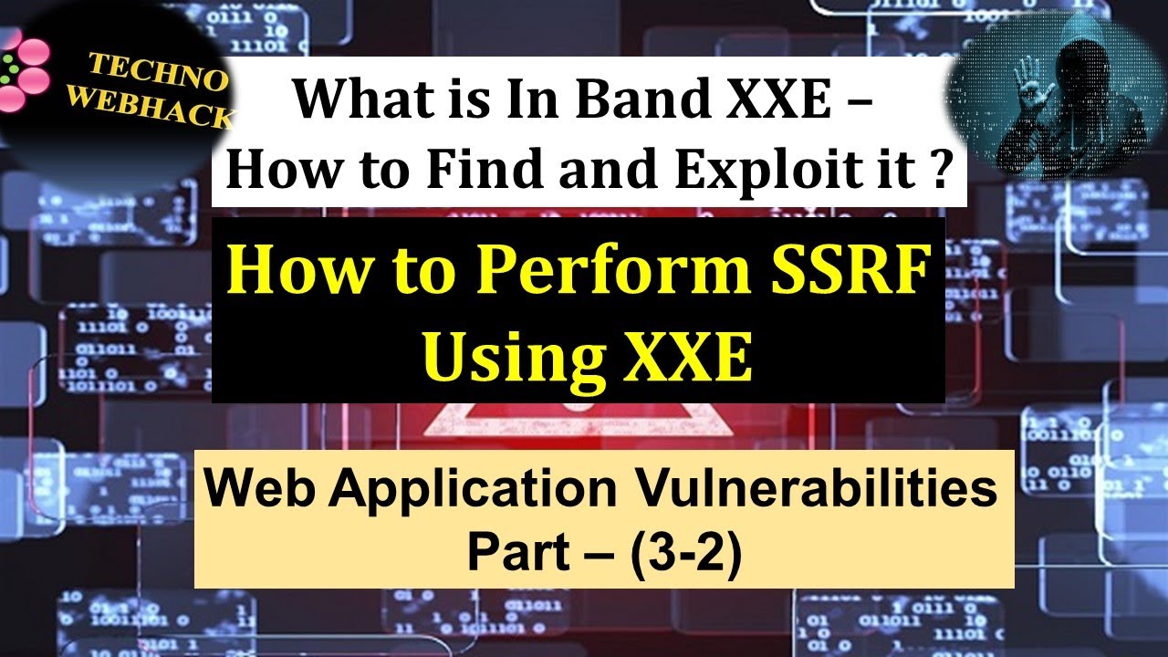 How to Find and Exploit XXE - SSRF Using XXE - Part (3.2) - YouTube