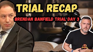 Defense Got Real Quiet Day 3 Recap Brendan Banfiled Au Pair Trial