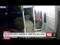 ‘Shook the whole house’: Man warns about dangers of viral ‘door kick’ challenge