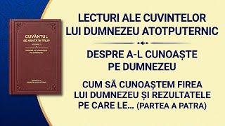 Cuvântul lui Dumnezeu „Cum să cunoaștem firea lui Dumnezeu și rezultatele pe care le va obține lucrarea Sa” Partea a patra