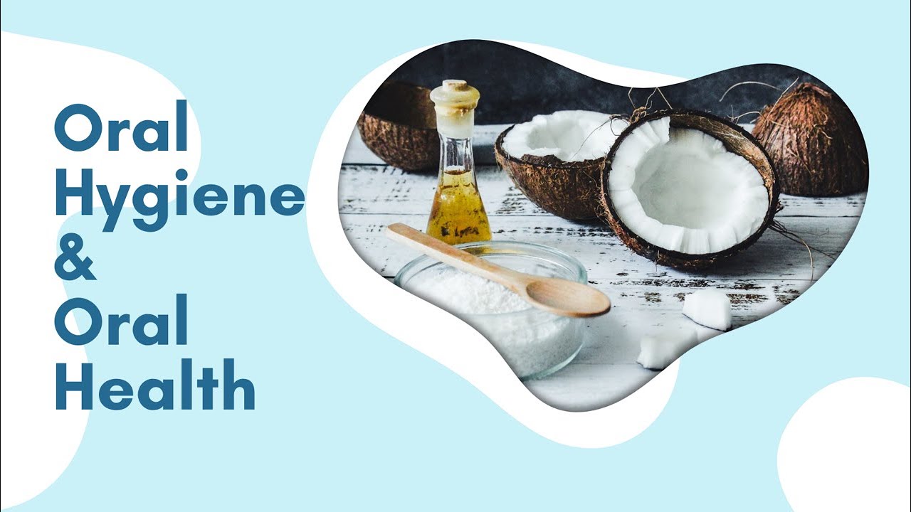 Health Talk Oral Hygiene and Oral Health Oil Pulling YouTube