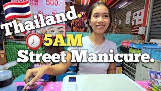 $1 MANICURE... Kind of. 💅   5AM in Pattaya, Thailand 🇹🇭 (Unintentional ASMR)