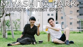 Tokyo's Newest Spots | Miyashita Park in Shibuya