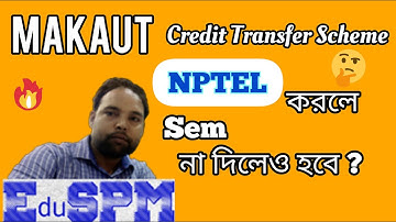 MAKAUT Credit Transfer Scheme | MAKAUT News | MAKAUT and NPTEL| Course mapping List by EduSPM