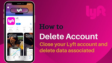 How to Delete a Lyft Account | 2021