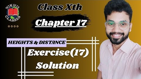 Height and Distance ICSE class 10 Solution | Trigonometry | Chapter 17 | Op Malhotra Solutions