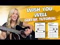 Wish You Well Avery Anna Guitar Tutorial