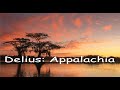 Capture de la vidéo Delius: Appalachia - Complete.