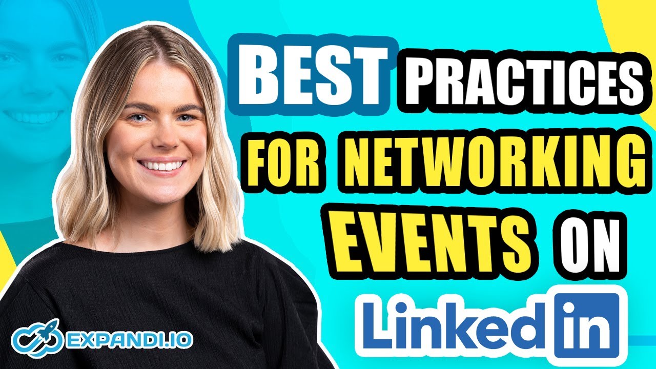 Best Practices for Networking Events on LinkedIn YouTube