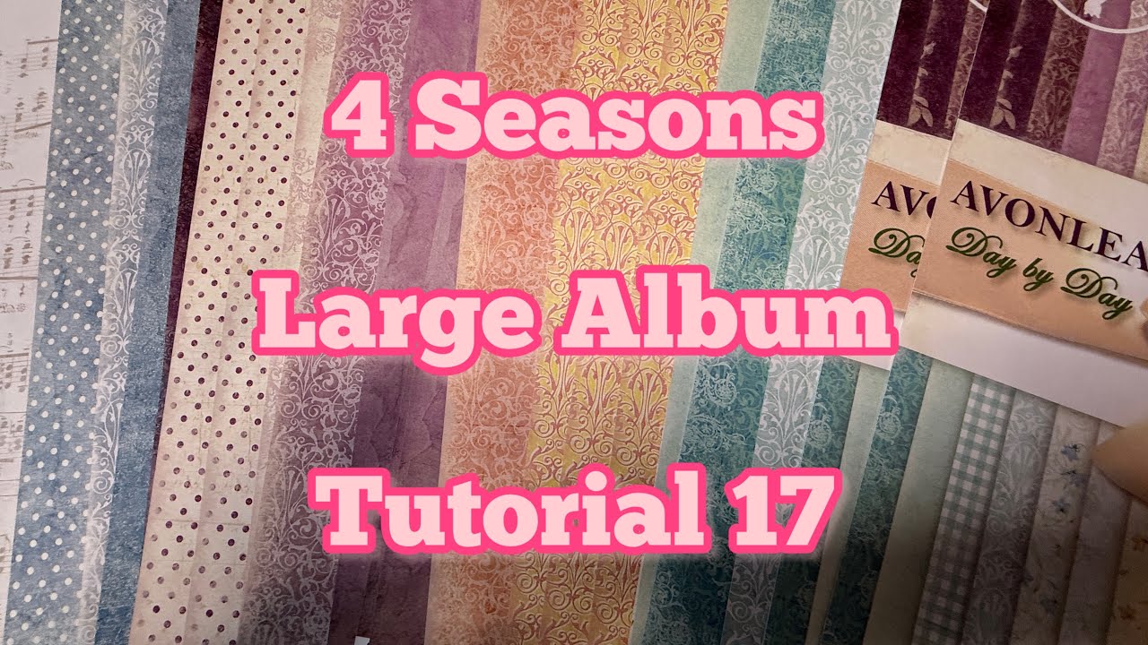 4 Seasons Large Album Tutorial 17