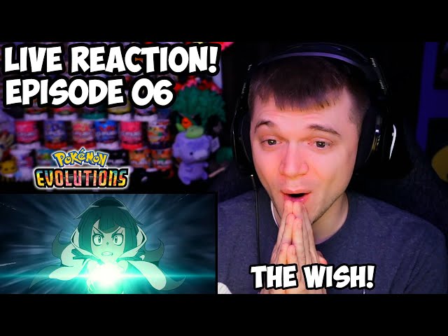 Pokemon Evolutions episode 6, The Wish, now live