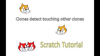 Scratch, Clones detect if touching other clones (2025)