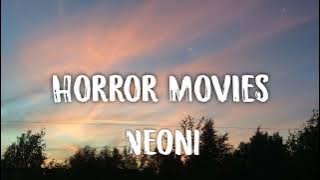 Neoni - Horror Movies (letra/lyrics)