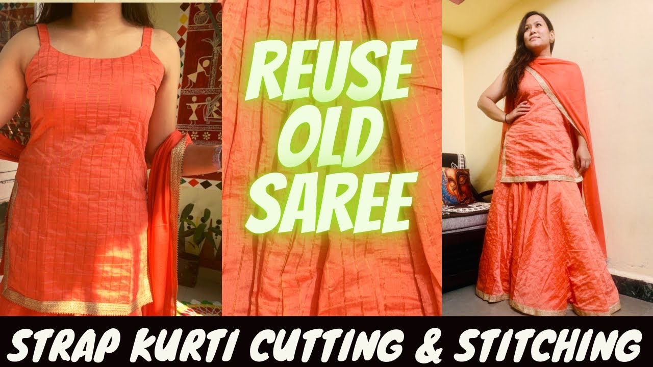 Strap Kurti Cutting And Stitching | Reuse old Saree | Sleeveless kurta | Maina Thapa