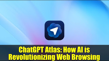 ChatGPT Atlas: How AI is Revolutionizing Web Browsing | The Future of the Internet