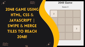 2048 Game with HTML, CSS, and JavaScript | Step-by-Step Guide 🎮✨