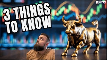 3 Things Every Day Trader Needs To Know
