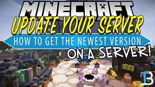 How To Update a Minecraft Server to a Newer Version Minecraft