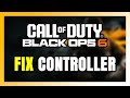 How to FIX Call of Duty: Black Ops 6 Controller/Gamepad Not Working on PC